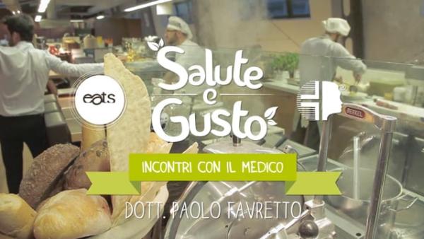 SALUTE&GUSTO - La Dieta, i consigli del Dott. Favretto